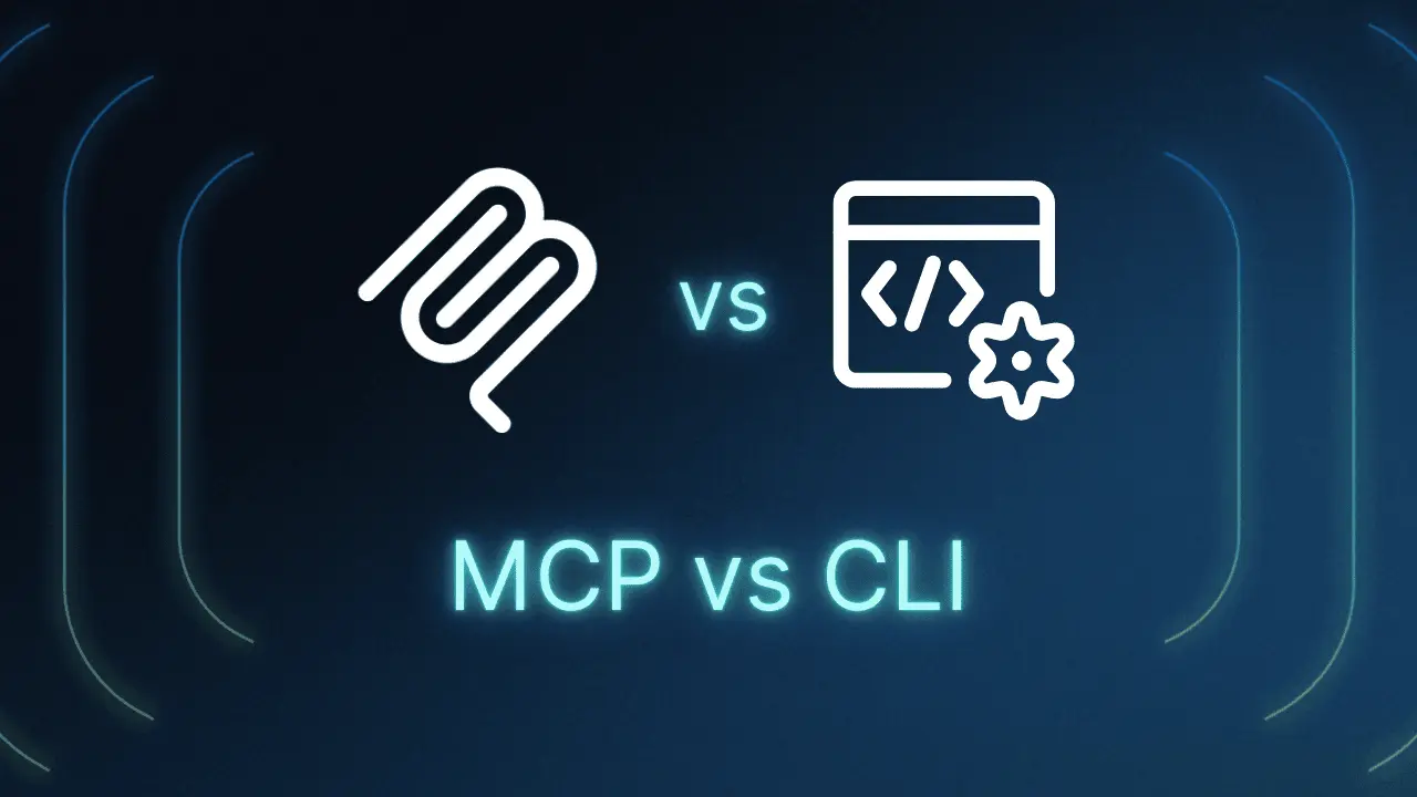 MCP or CLI: How to Choose the Right Tool Without Burning Tokens